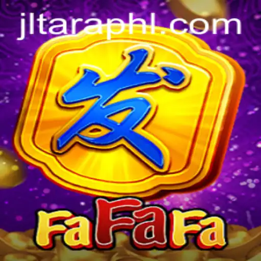 Exploring the Captivating World of FaFaFa: The Intriguing Game of JLTARA