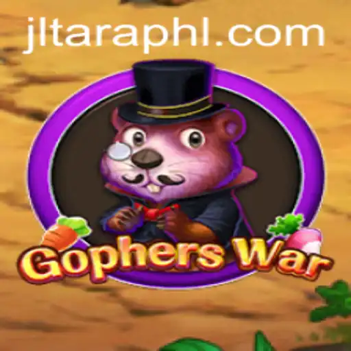 Exploring the Exciting World of GophersWar: A Deep Dive into the JLTARA Gameplay