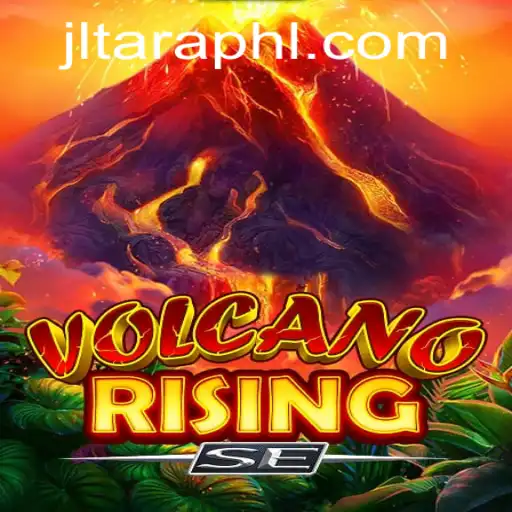 Experience the Adventure of VolcanoRisingSE with JLTARA: A Thrilling Exploration of Eruptive Excitement